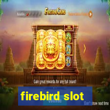 firebird slot