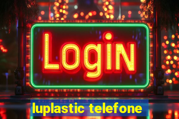 luplastic telefone