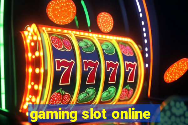 gaming slot online