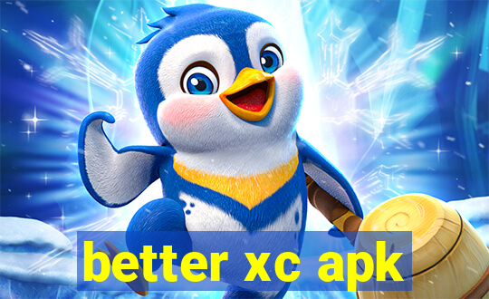 better xc apk