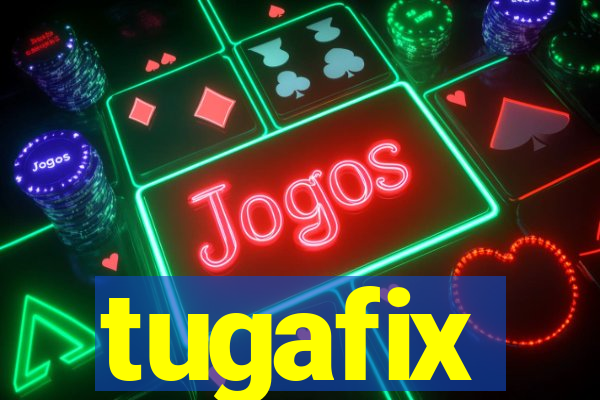 tugafix