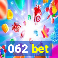 062 bet