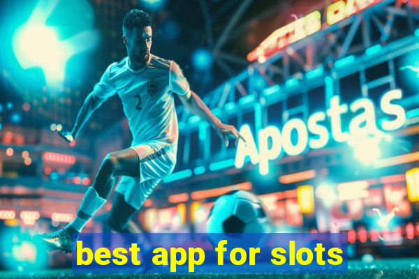 best app for slots