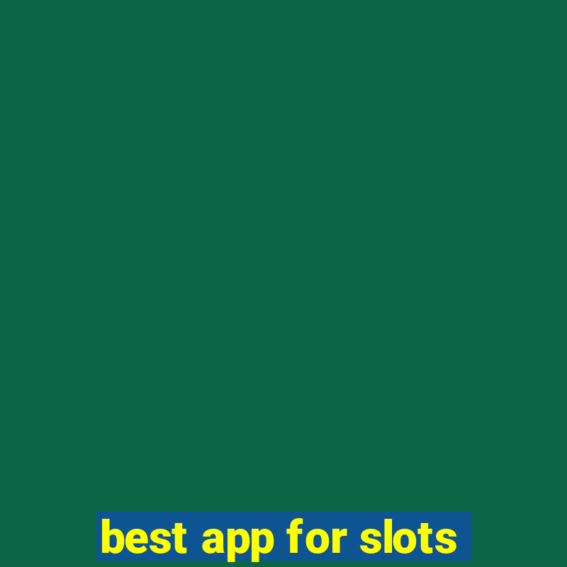 best app for slots