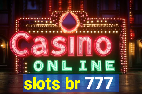 slots br 777