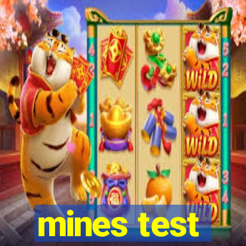 mines test