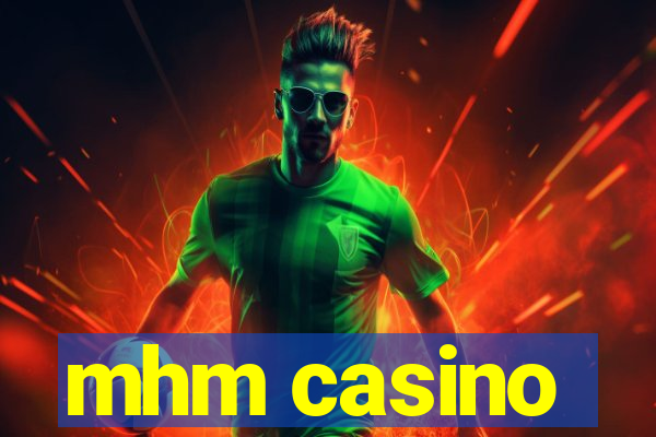 mhm casino