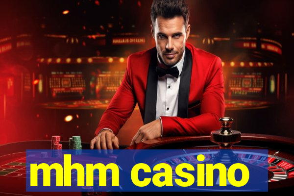 mhm casino