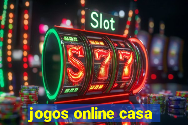 jogos online casa