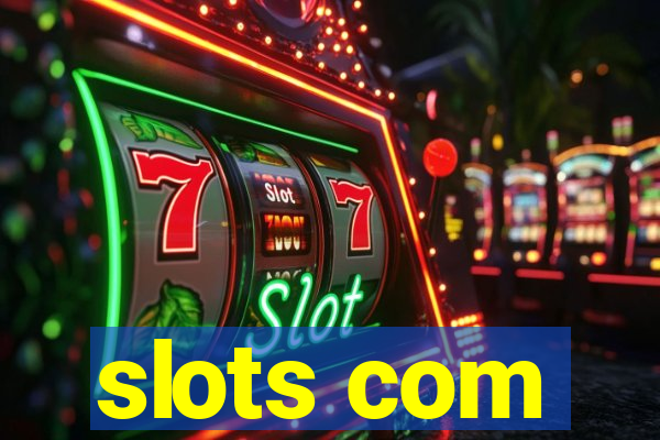 slots com