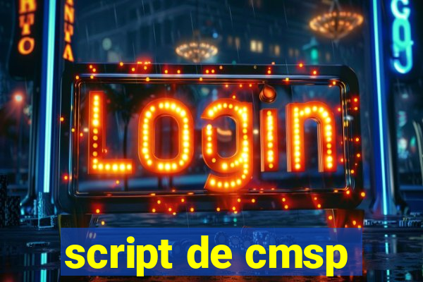 script de cmsp