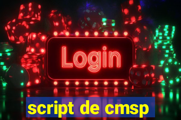 script de cmsp