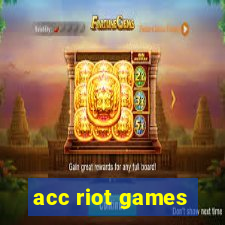 acc riot games