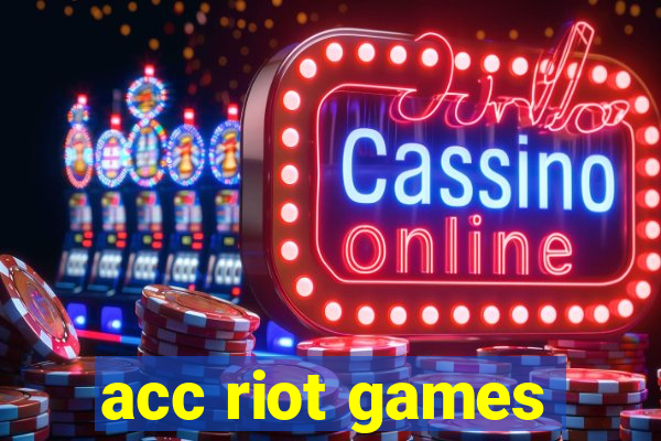 acc riot games