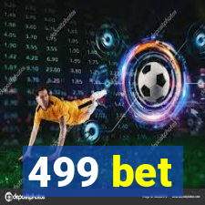 499 bet