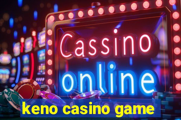 keno casino game