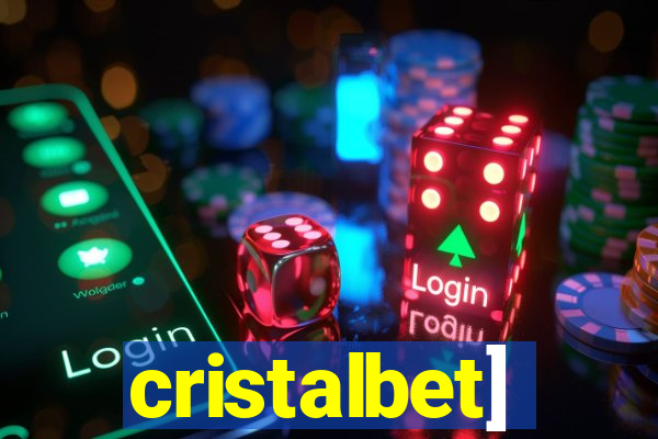 cristalbet]