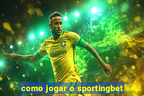 como jogar o sportingbet