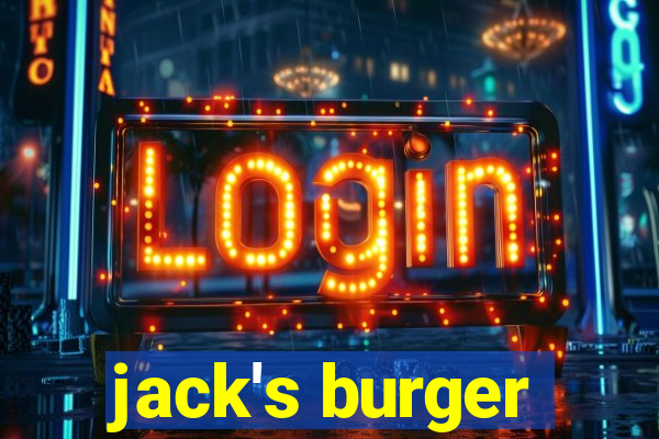 jack's burger