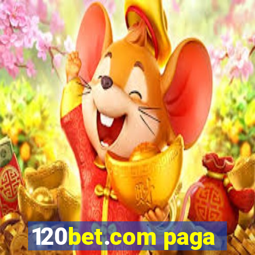 120bet.com paga