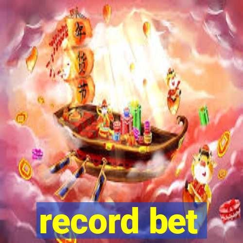 record bet