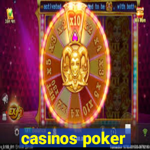 casinos poker