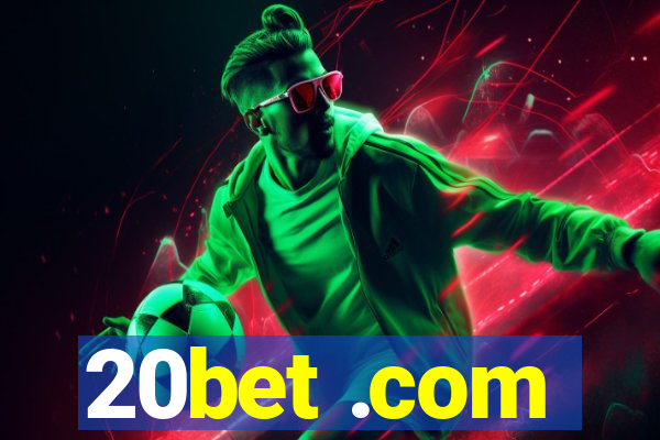 20bet .com