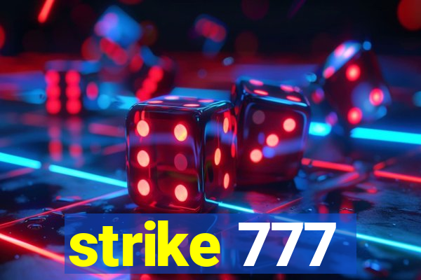 strike 777