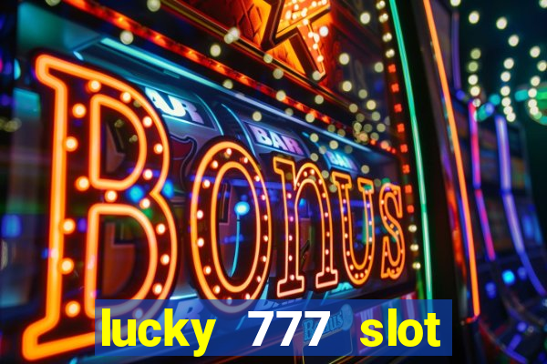 lucky 777 slot jili pagcor