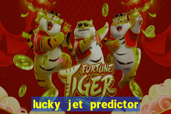 lucky jet predictor hack 100