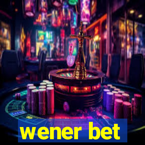 wener bet