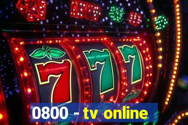 0800 - tv online