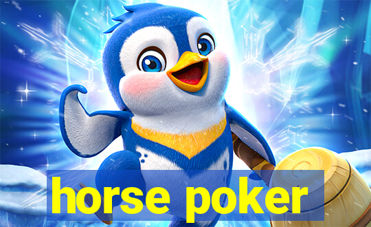 horse poker