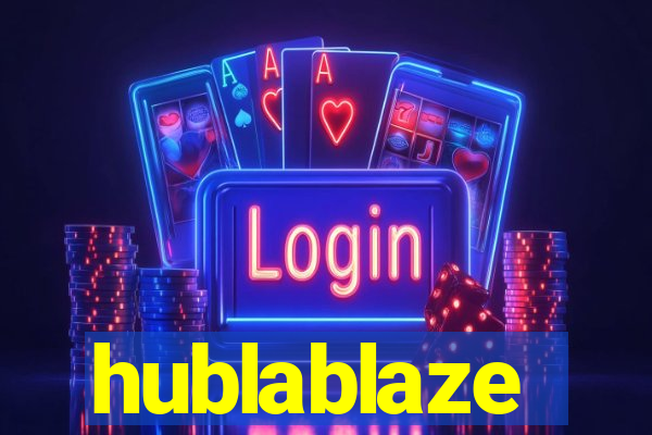 hublablaze