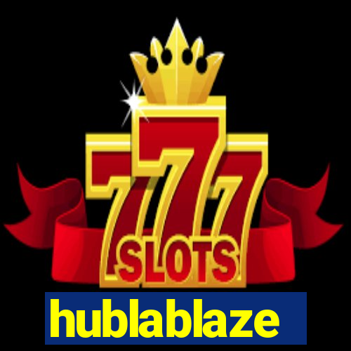 hublablaze