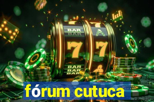 fórum cutuca