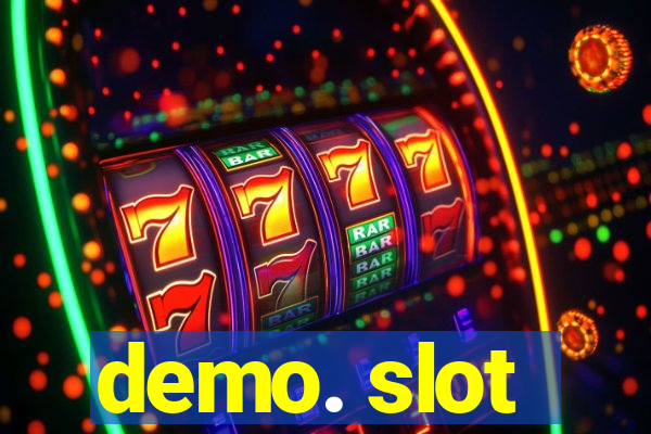 demo. slot