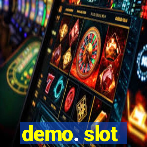 demo. slot