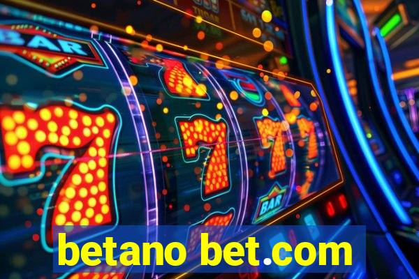 betano bet.com