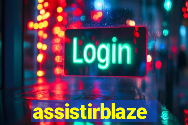 assistirblaze