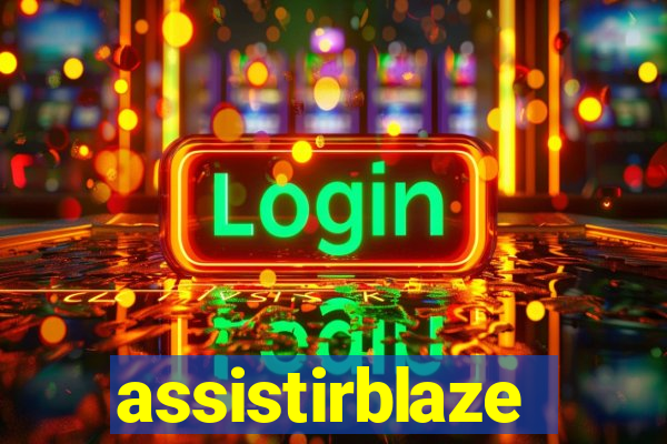 assistirblaze