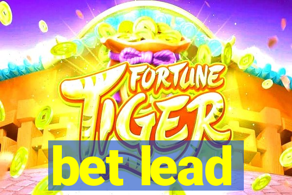 bet lead