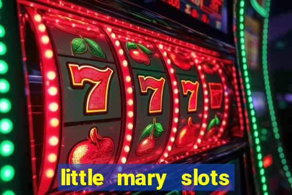 little mary slots casino bar