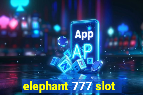 elephant 777 slot