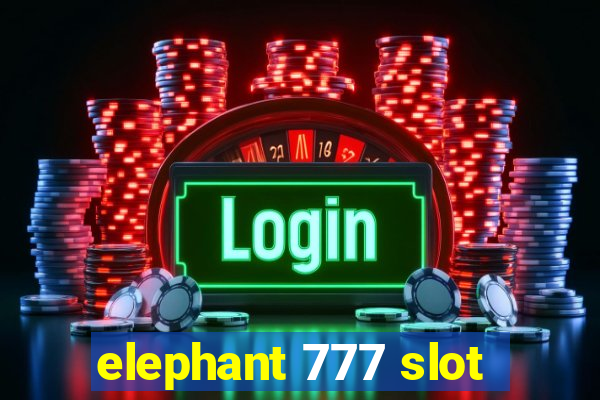 elephant 777 slot