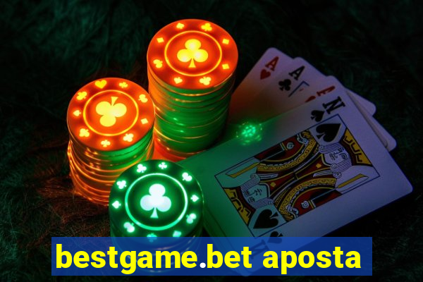 bestgame.bet aposta