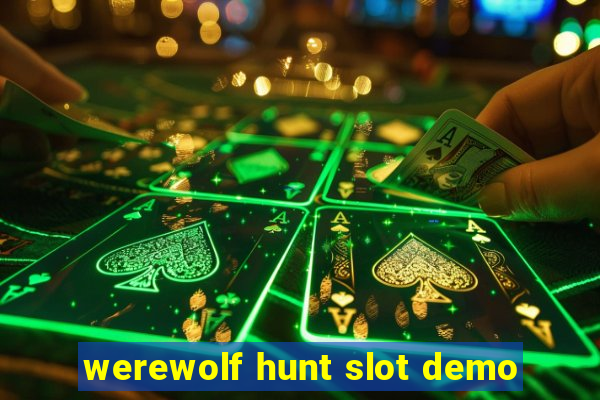 werewolf hunt slot demo