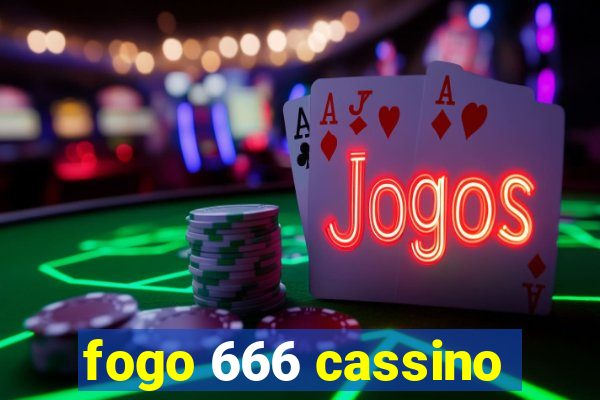 fogo 666 cassino