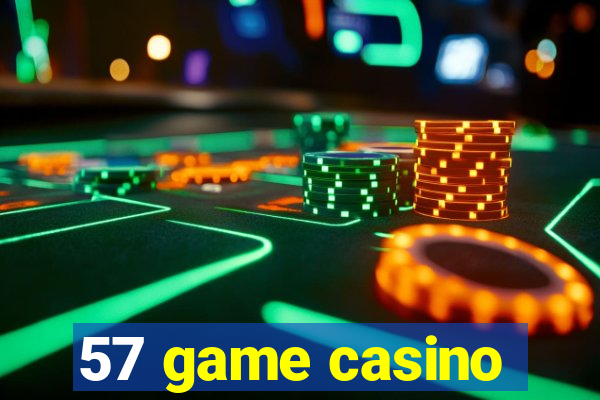 57 game casino