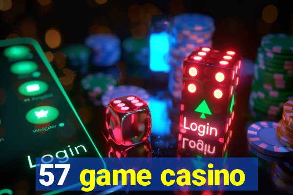 57 game casino